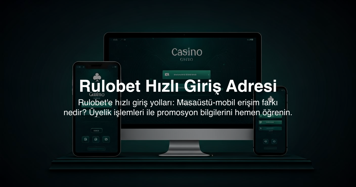Rulobet Hızlı Giriş Adresi